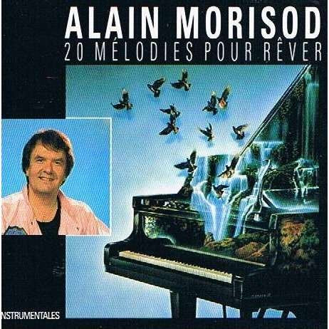 20 melodies pour rever [Audio CD] alain morisod - Very Good