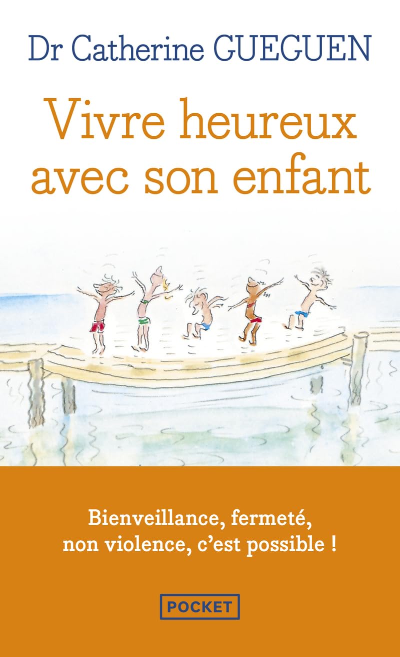 VIVRE HEUREUX AVEC SON ENFANT [Pocket Book] GUEGUEN,CATHERINE - Very Good