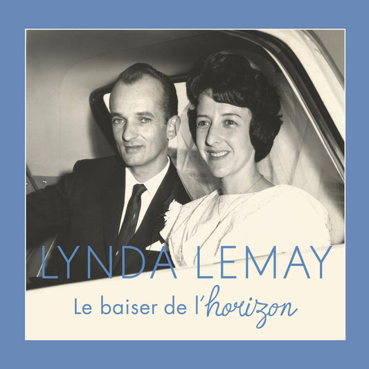 Le Baiser De L'Horizon [Audio CD] Lynda Lemay