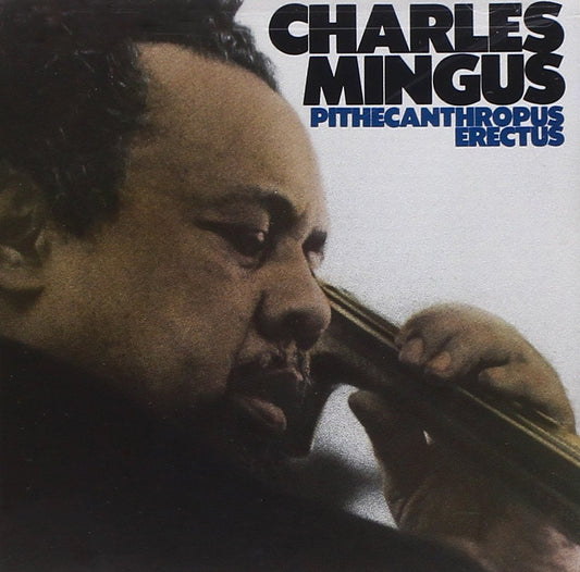 Pithecanthropus Erectus [Audio CD] Charles Mingus; Charles McPherson; J.R. Monterose; Dannie Richmond; Jackie McLean; Mal Waldron; Bobby Jones; Elvin Jones; Eddie Preston; Willie Jones III and Willie Jones - Good