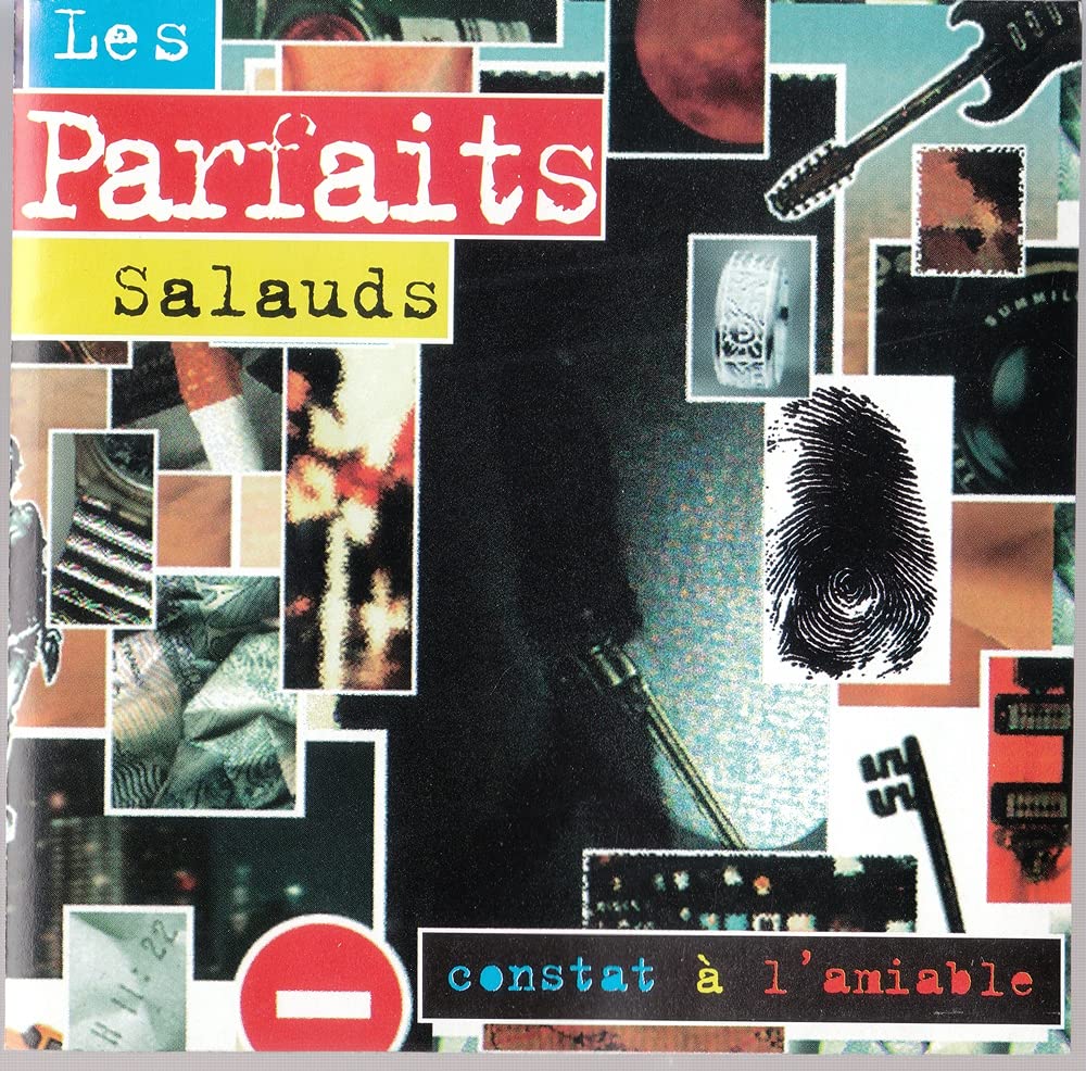 CONSTAT A L'AMIABLE - 1995 - (Canada) [Audio CD] LES PARFAITS SALAUDS