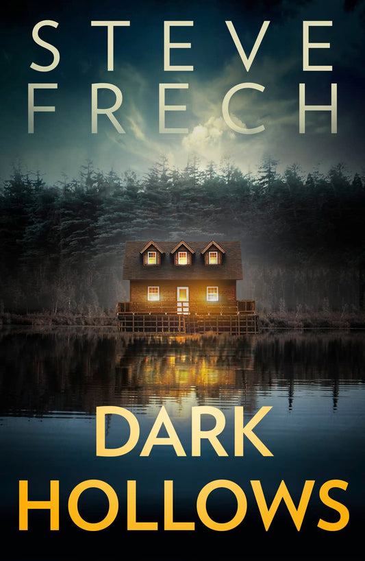 Dark Hollows: An absolutely gripping psychological thriller with a breathtaking twist [Paperback] Frech, Steve