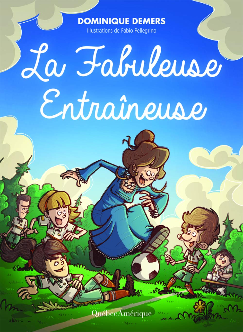 Fabuleuse entra�neuse (La): Charlotte, t. 06 [Paperback] Demers, Dominique and Pellegrino, Fabio - Very Good