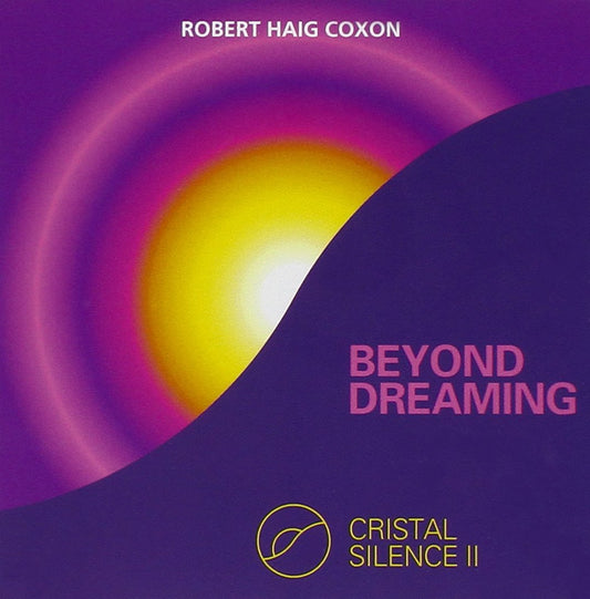 Cristal Silence II- Beyond Dreaming [Audio CD] Coxon, Robert Haig