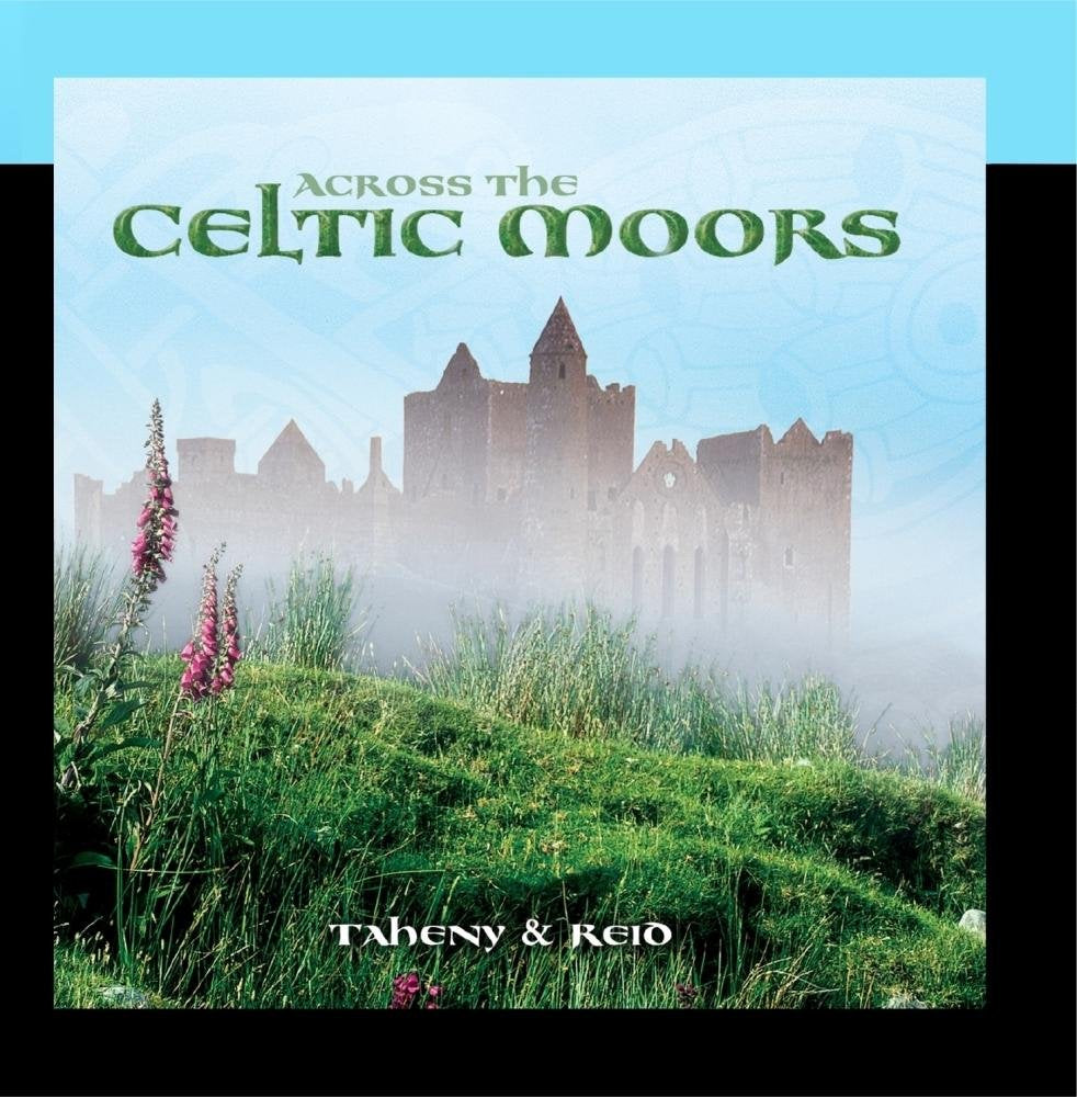 Across the Celtic Moors [Audio CD] Taheny & Reid - Very Good