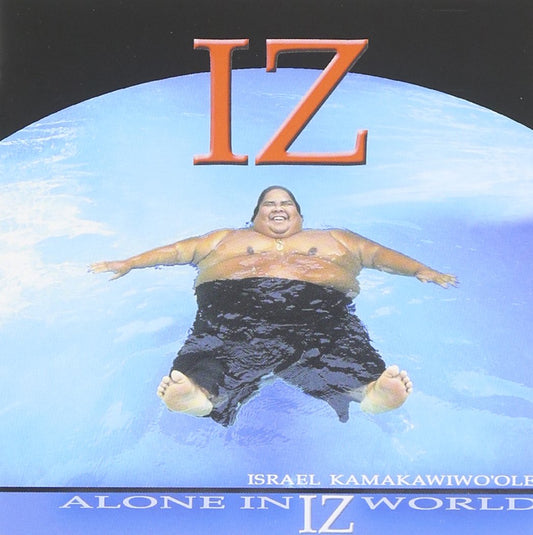 Alone in Iz World [Audio CD] Kamakawiwo'ole, Israel