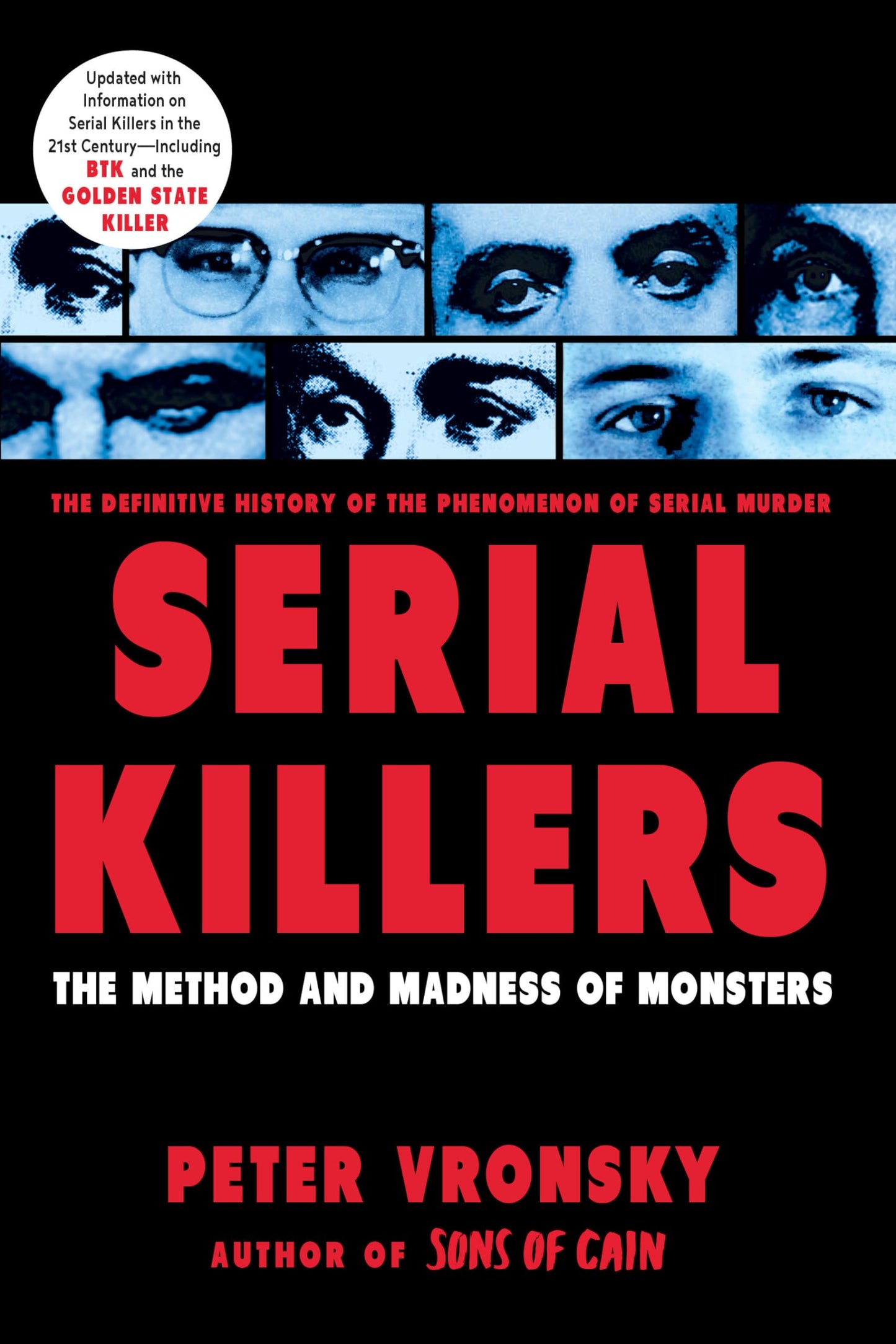 Serial Killers: The Method and Madness of Monsters [Paperback] Vronsky, Peter