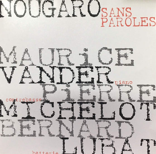 Nougaro Sans Paroles [Audio CD] Vander, M/Michelot;P/Lubat;B