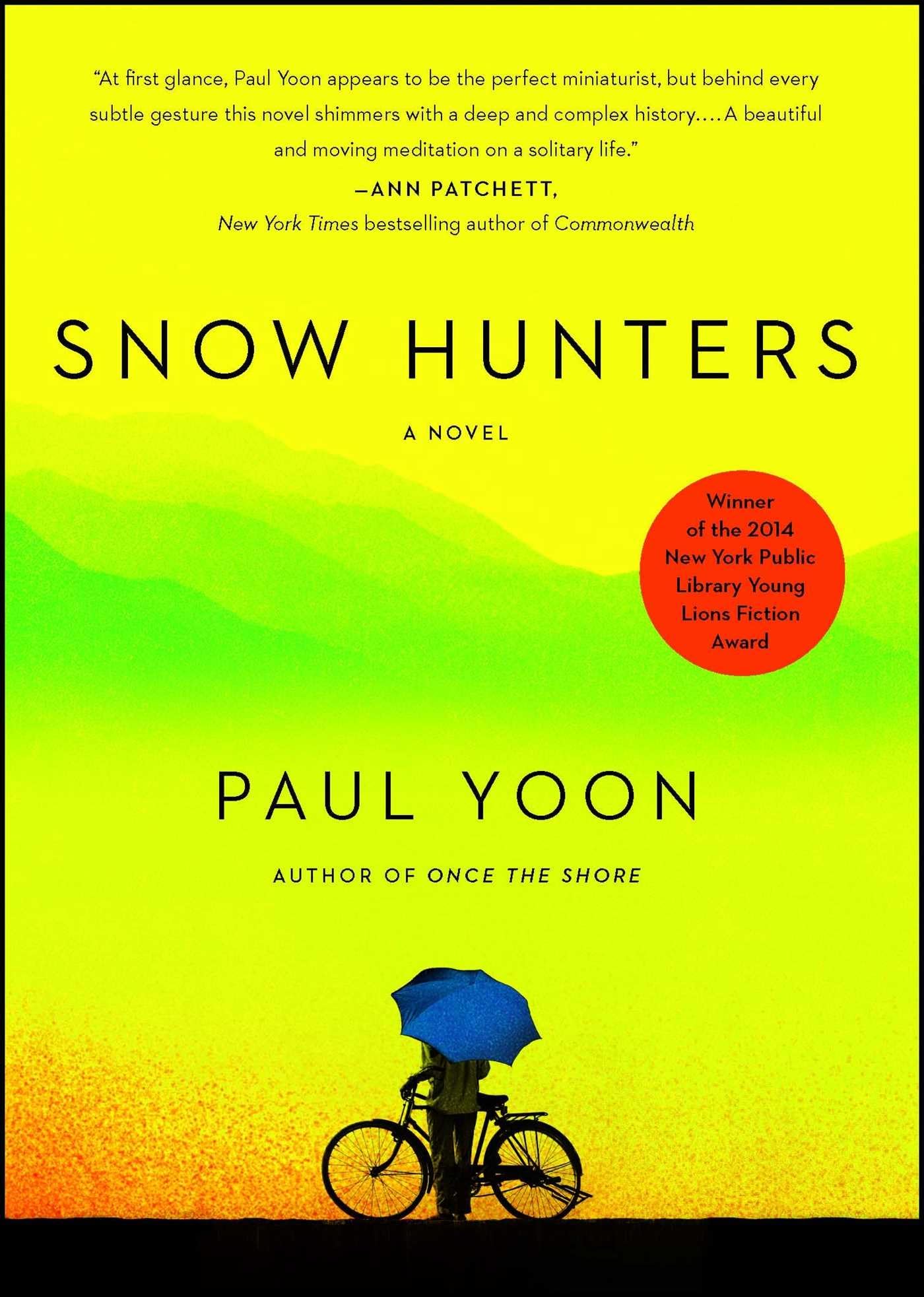 Snow Hunters: A Novel [Paperback] Yoon, Paul