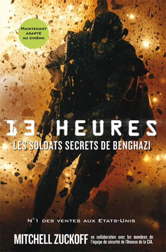 13 heures: Les soldats secrets de Benghazi Zuckoff, Mitchell - Very Good