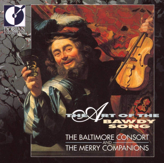 Art Of The Bawdy Song [Audio CD] Baltimore Consort and Purcell; Aldridge; D'urfey