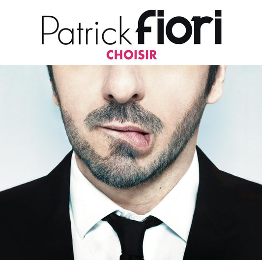 Choisir [Audio CD] Patrick Fiori and Multi-Artistes