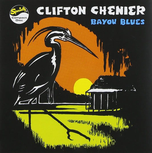 Bayou Blues [Audio CD] CHENIER,CLIFTON - Very Good