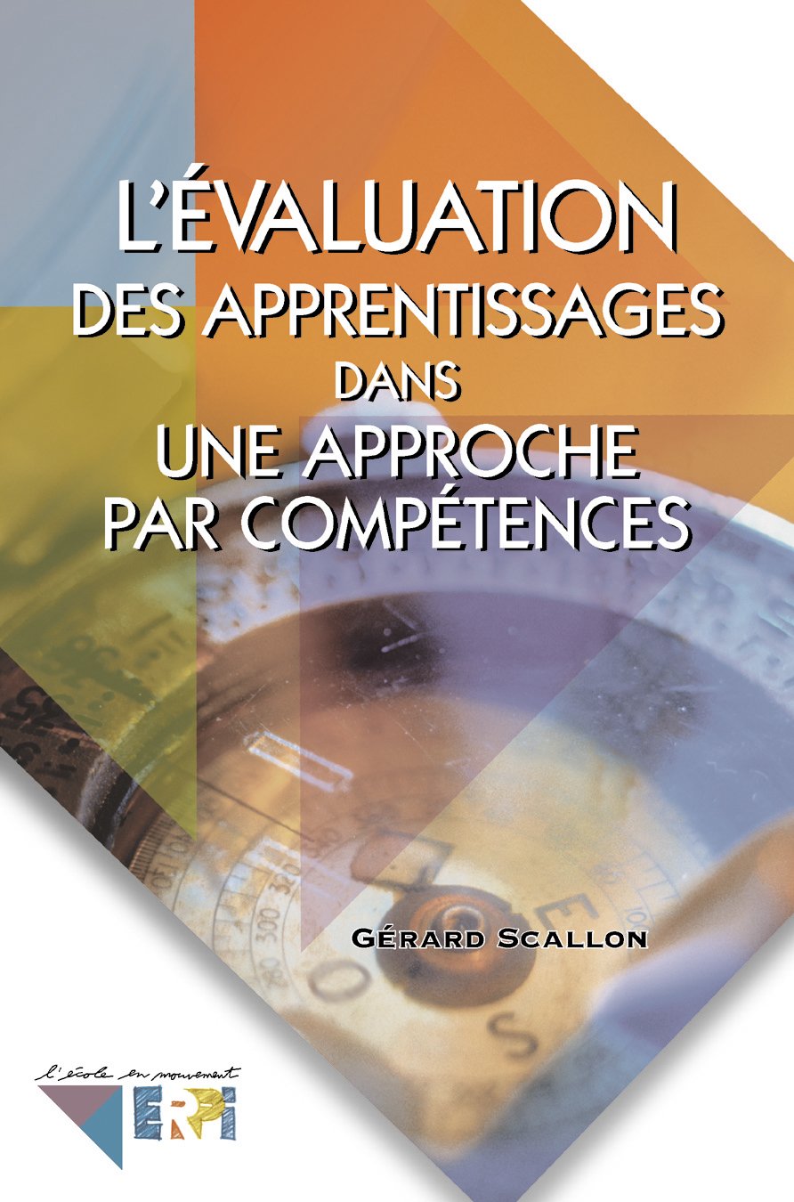 �valuation apprentissages par comp�tences Scallon, G�rard - Very Good