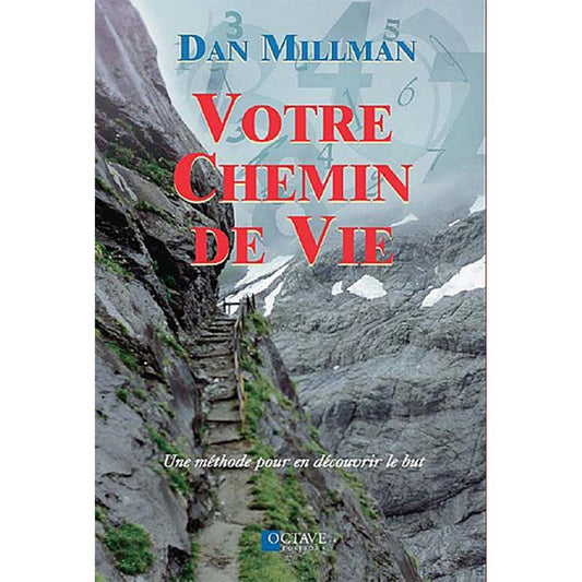 Votre chemin de vie : Une m�thode pour en d�couvrir le but Millman, Dan - Very Good