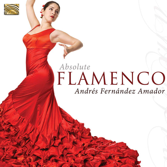 Absolute Flamenco [Audio CD] Andr�s Fern�ndez Amador