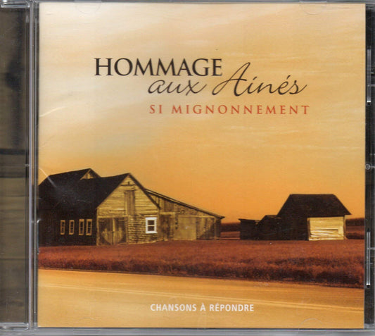 Si Mignonnement / Chanson a R�pondre [Audio CD] Hommages Aux Ain�s - Very Good