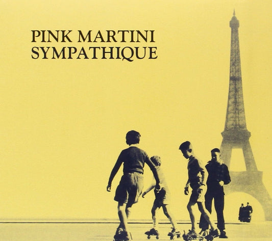 Sympathique [Audio CD] PINK MARTINI