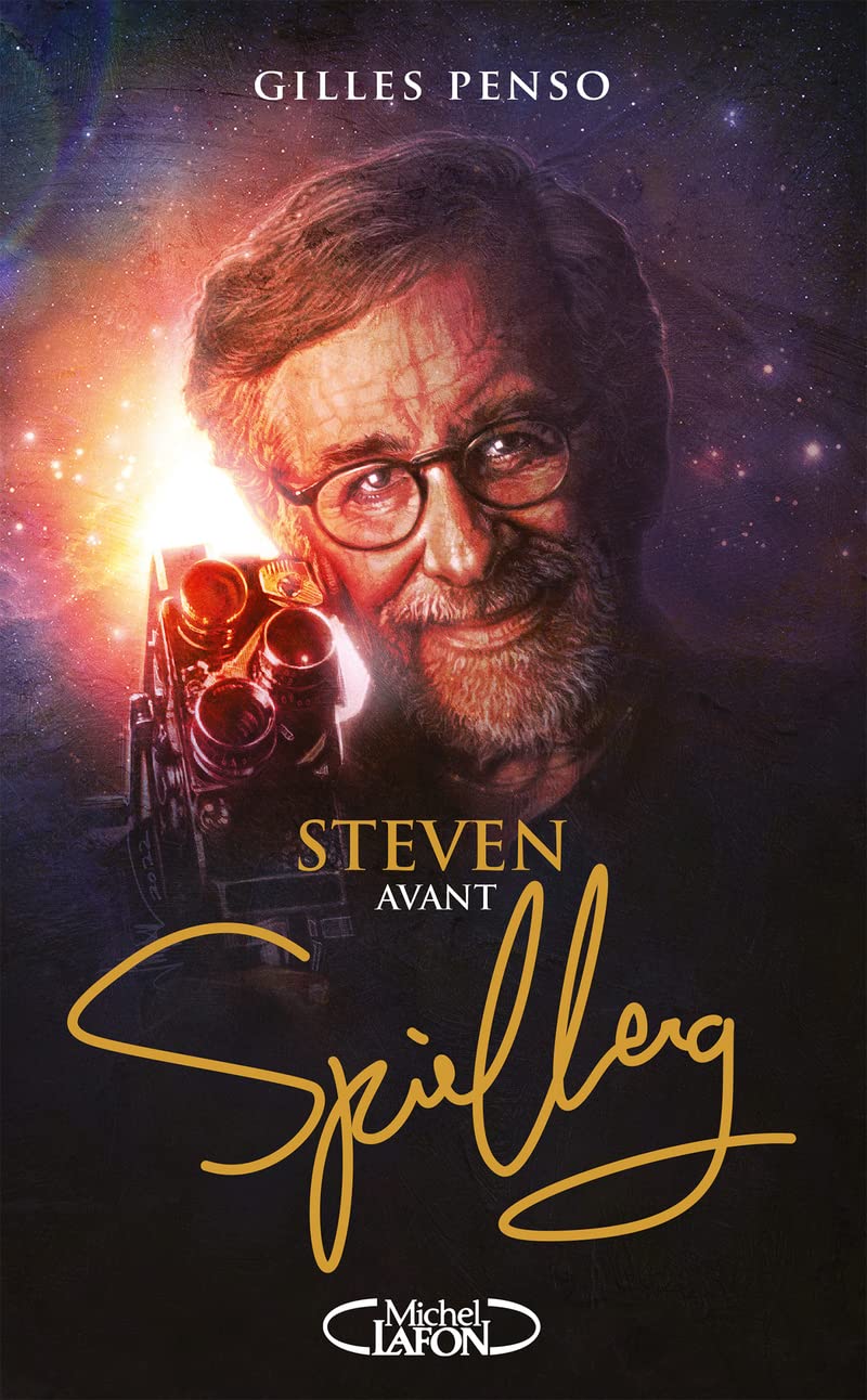 Steven avant Spielberg: STEVEN AVANT SPIELBERG [Paperback] Penso, Gilles