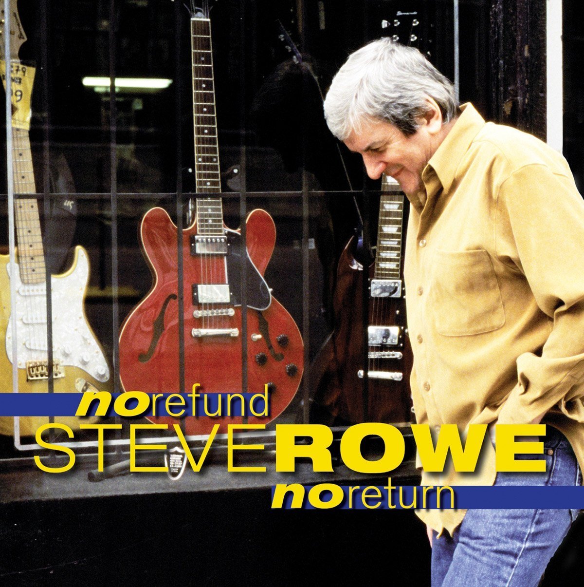 STEVE ROWE - NO REFUND NO RETURN [Audio CD] STEVE ROWE - Very Good