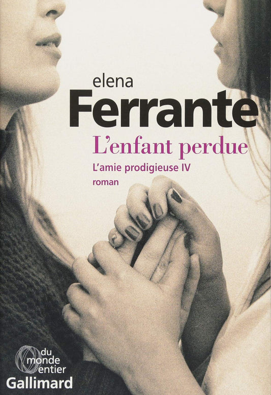 AMIE PRODIGIEUSE (L') T.04 : L'ENFANT PERDUE [Paperback] FERRANTE,ELENA