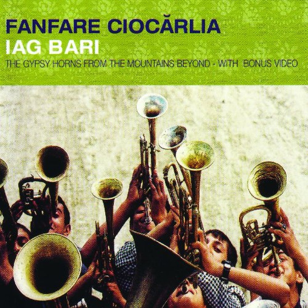 Iag Bari [Audio CD] Fanfare Ciocarlia - Very Good