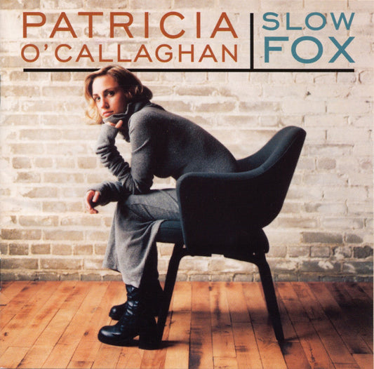 Slow Fox [Audio CD] O'callaghan, Patricia; Patricia O'Callaghan; Robert Kortgaard; Leonard Cohen and Kurt Weill - Very Good