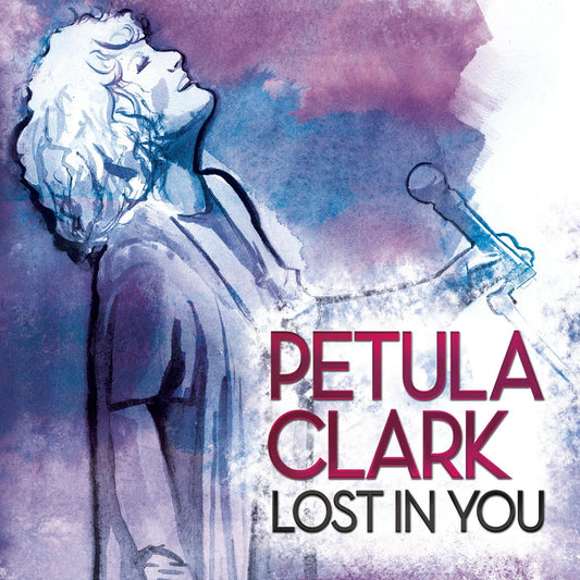 Lost In You [Audio CD] Petula Clark and Multi-Artistes - Very Good