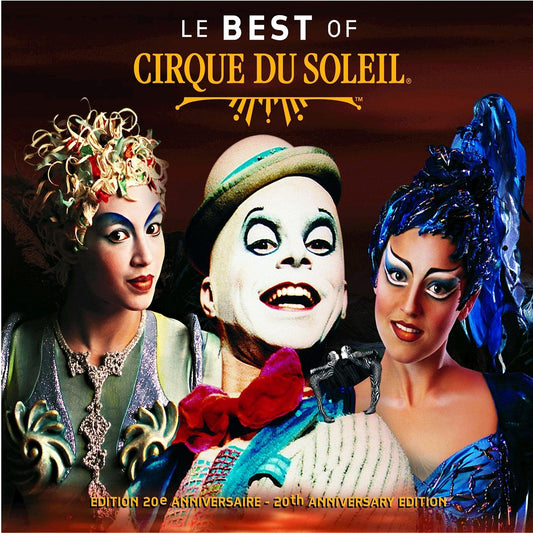 Le Best of Cirque du Soleil (20th Anniversary Edition) [Audio CD] Cirque Du Soleil