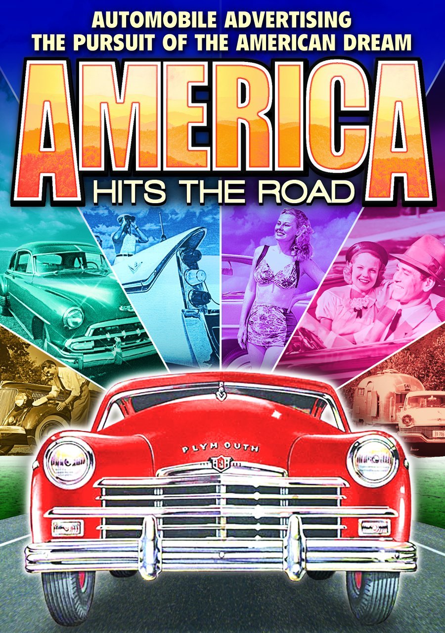 America Hits the Road: Automobile Advertising and the Pursuit of the America Dream [DVD]