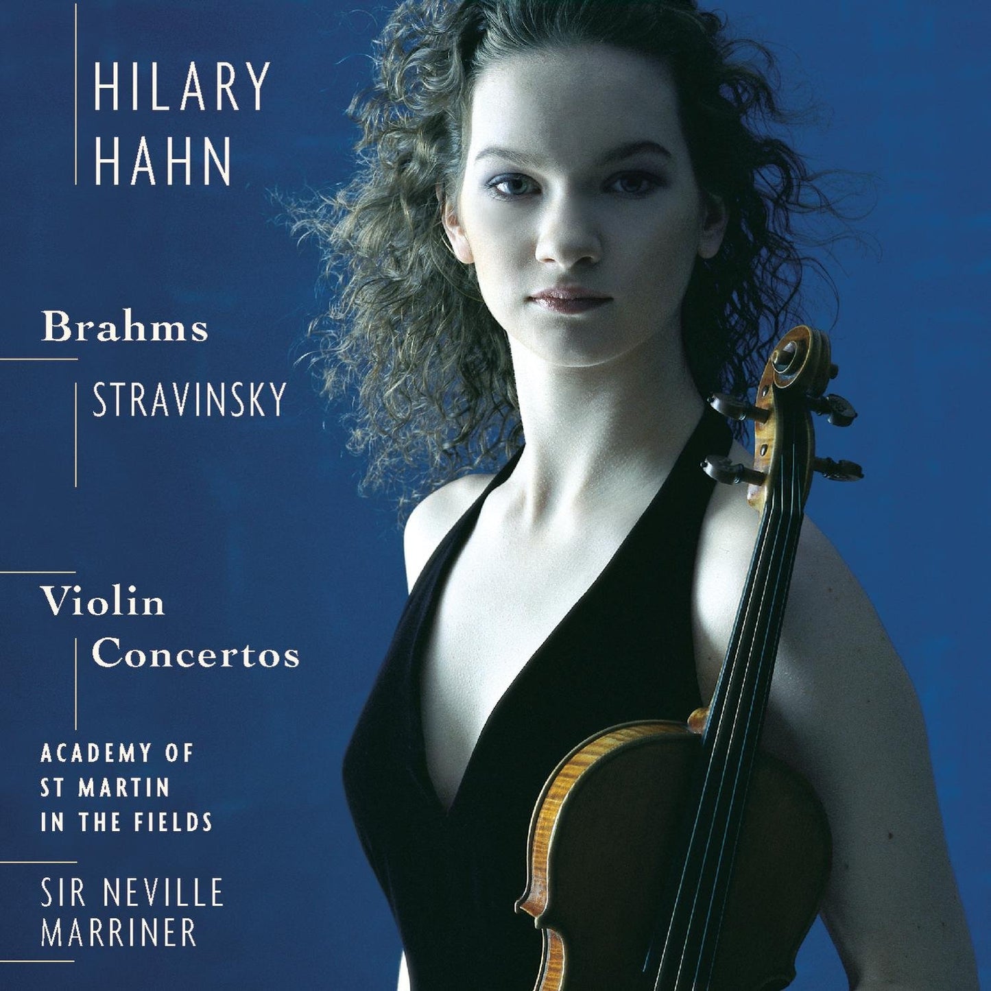 Brahms, Stravinsky: Violin Concertos [Audio CD] Stravinsky, Igor; Brahms, Johannes; Hahn, Hilary; Sir Neville Marriner and Academy of St. Martin in the Fields - Very Good