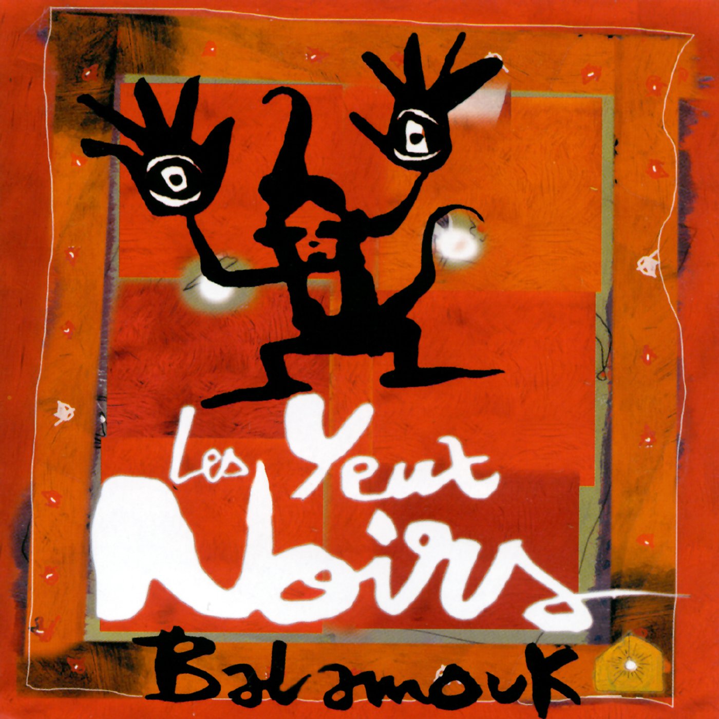 Balamouk [Audio CD] Les Yeux Noirs; Yeux Noirs; Olivier Slabiak; Pascal Rondeau; Eric Slabiak; Franck Anastasio; Aidje Tafial and Georges Baux