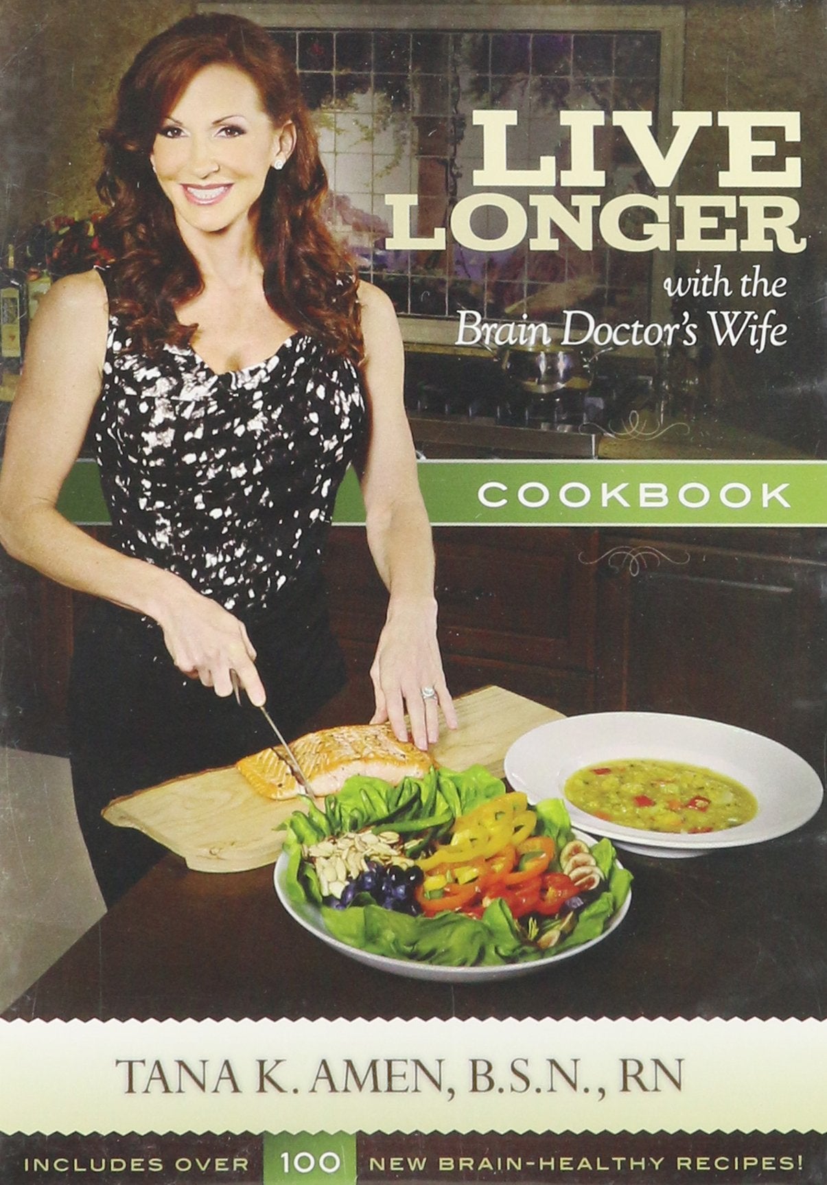 Live Longer with the Brain Doctor's Wife Cookbook PDF CDROM [CD-ROM] Amen, Daniel - Good