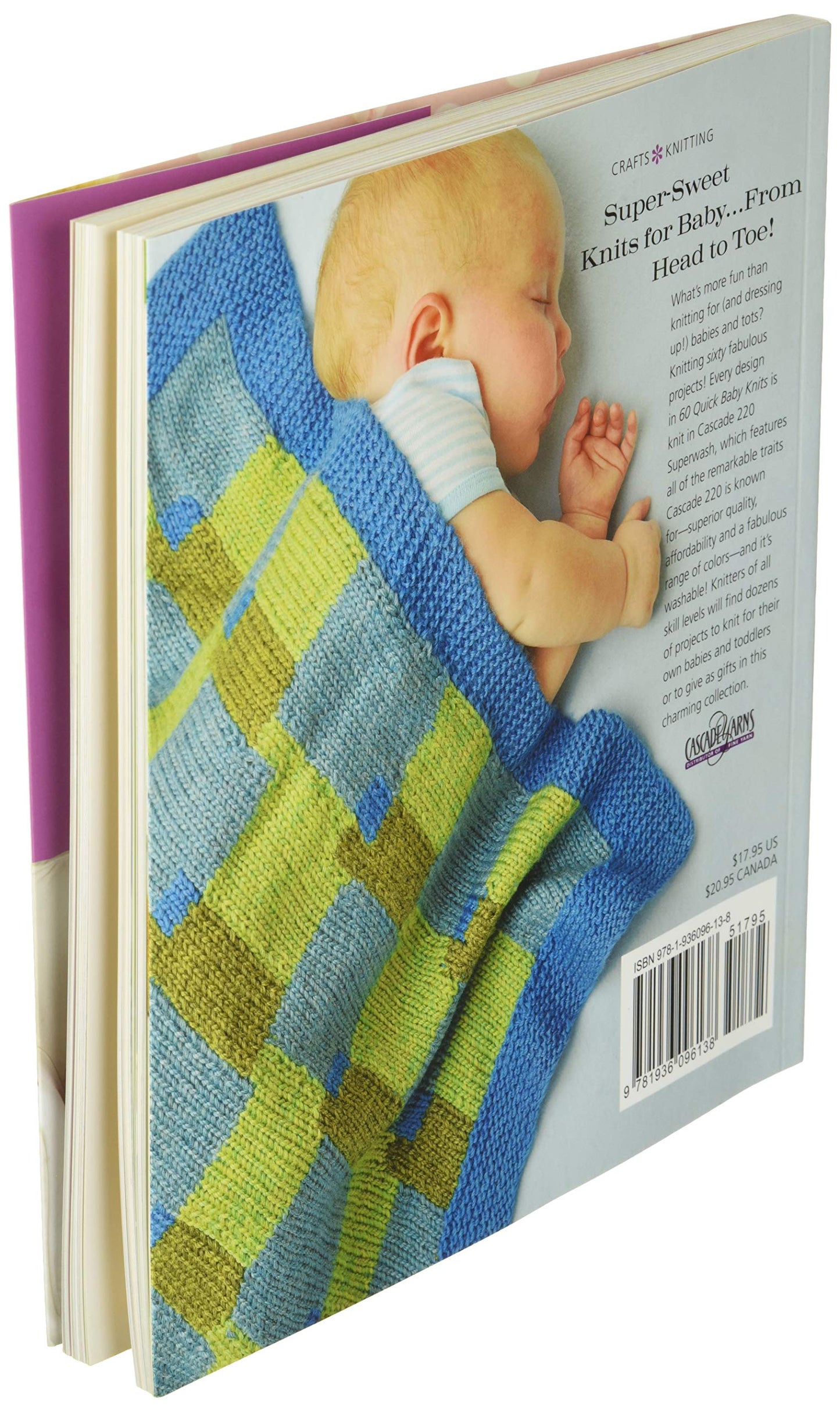 60 Quick Baby Knits: Blankets, Booties, Sweaters & More in Cascade 220™ Superwash (60 Quick Knits Collection)