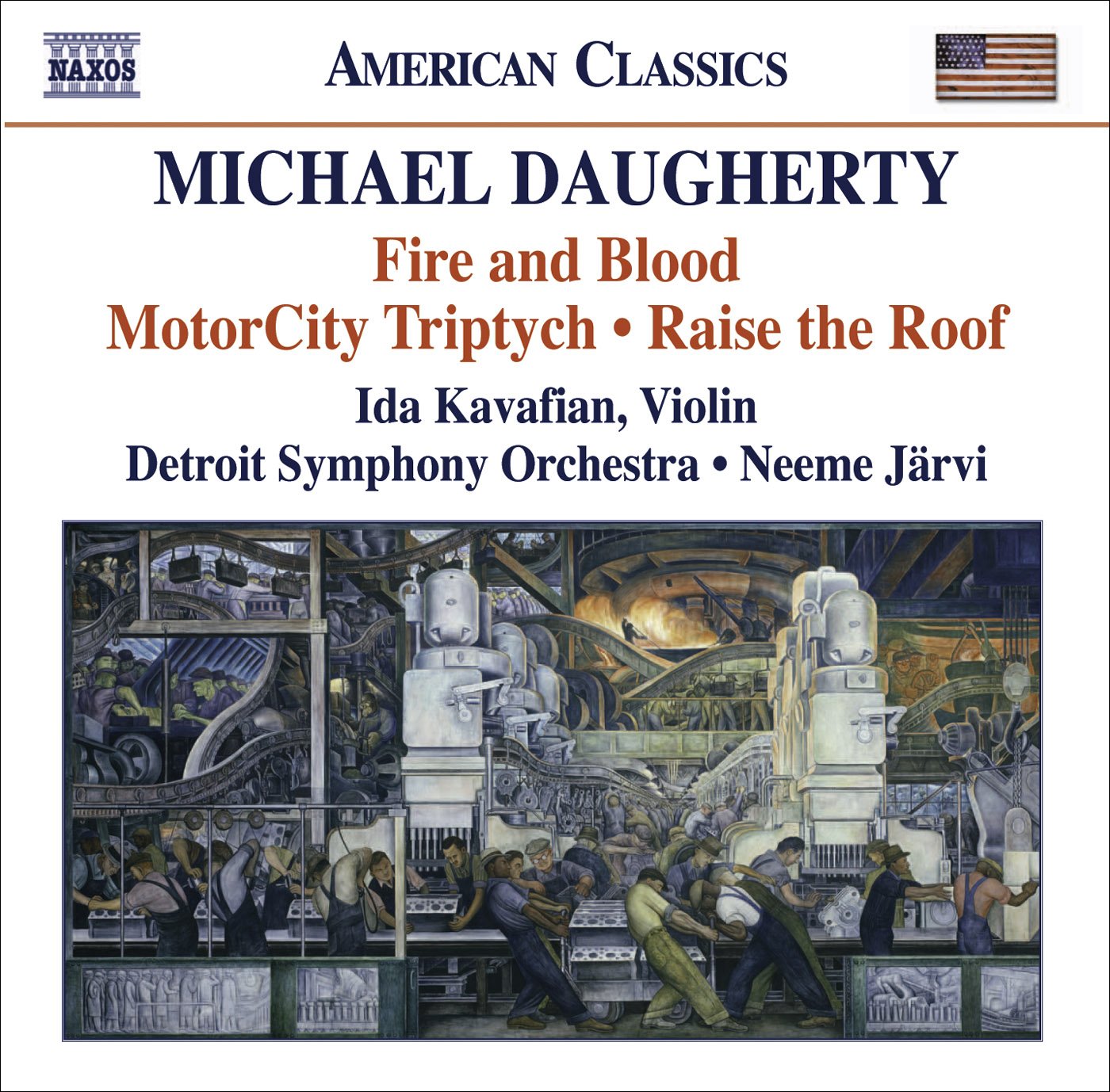 Fire And Blood Motor City Tri [Audio CD] Michael Daugherty; Jarvi; Detroit Symphony Orchestra; Kavafian; Jones; Daugherty Michael and Jarvi