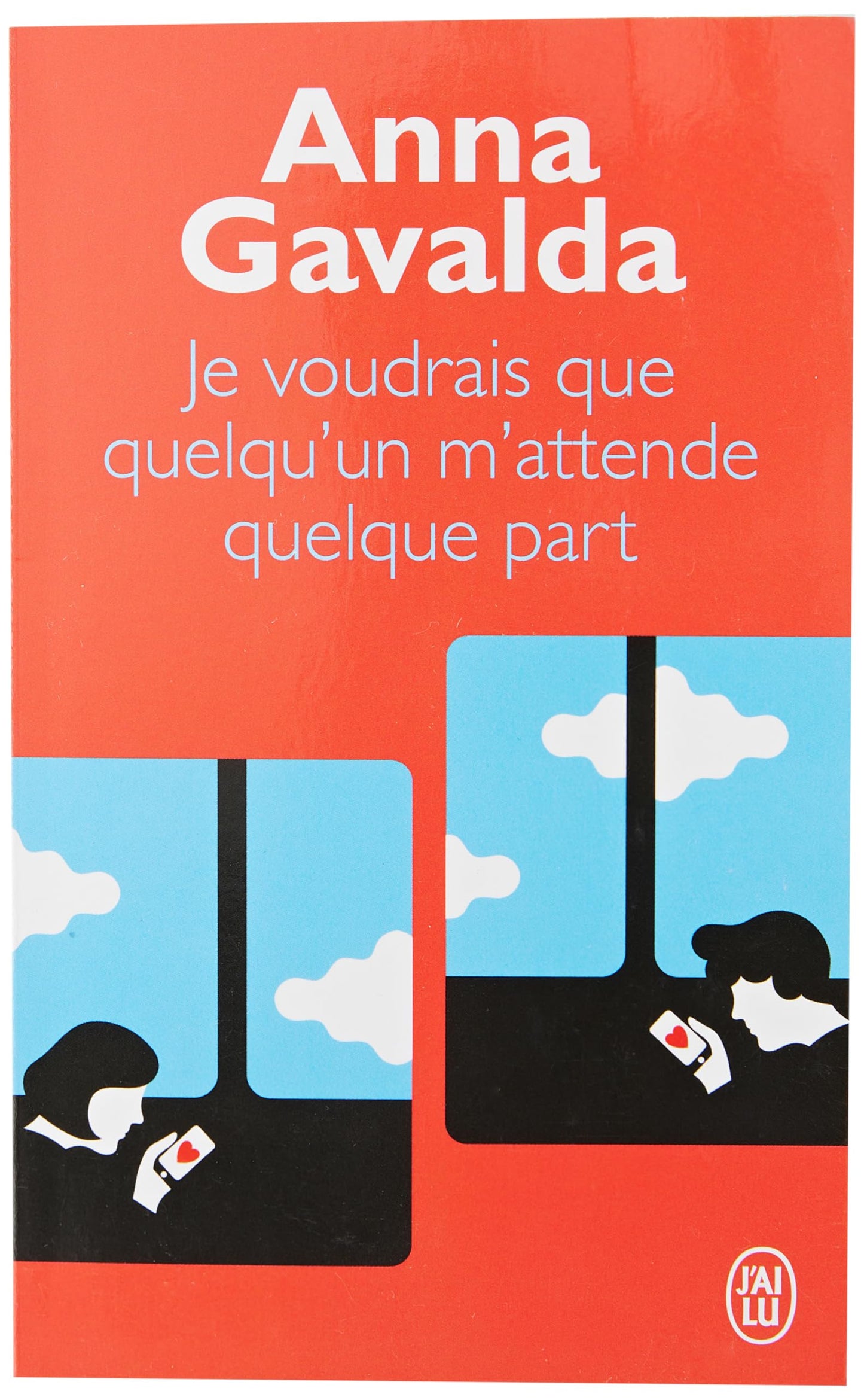 JE VOUDRAIS QUE QUELQU'UN M'ATTENDE QUELQUE PART [Pocket Book] GAVALDA,ANNA