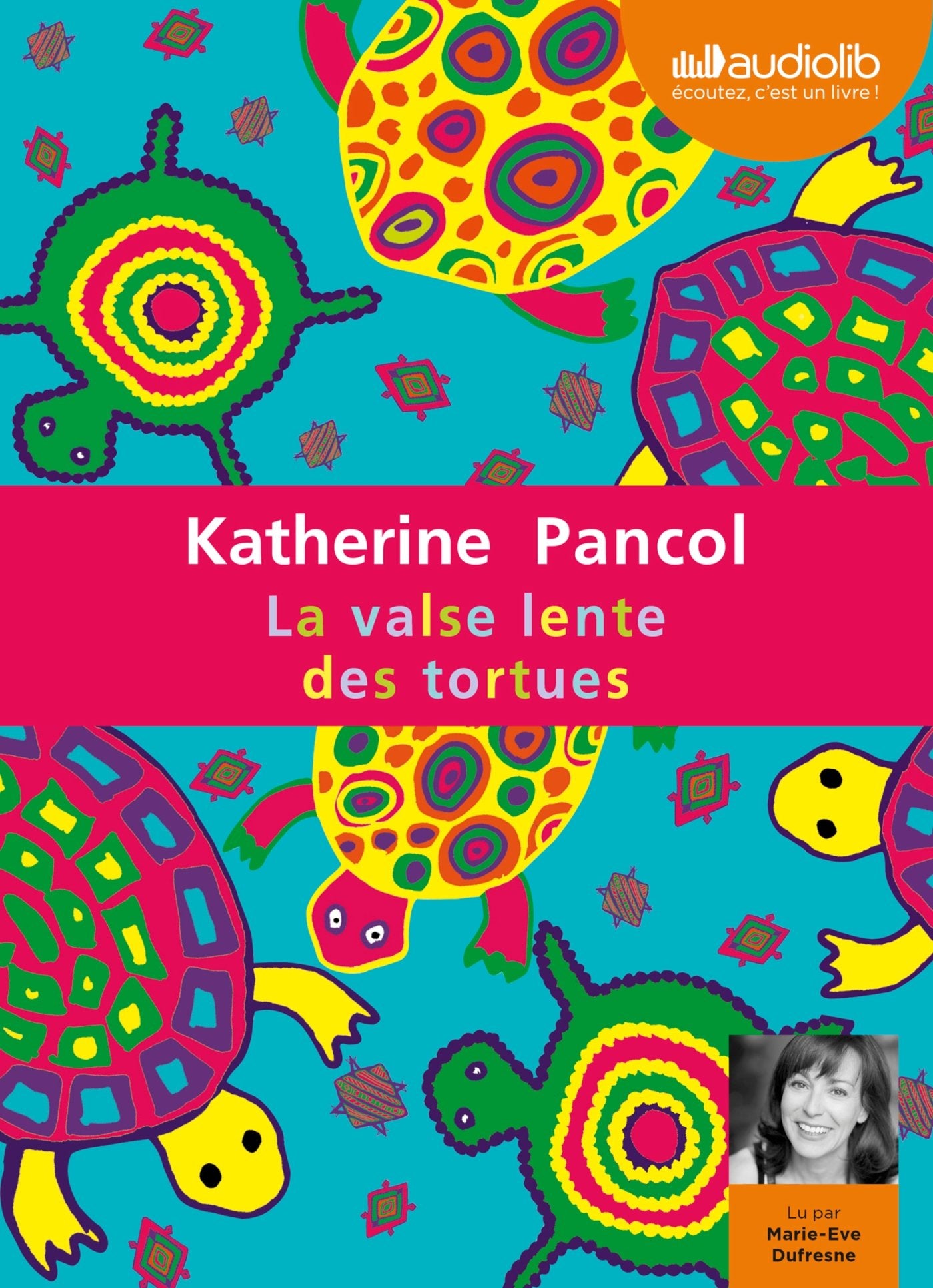 VALSE LENTE DES TORTUES [Audio CD] Pancol, Katherine and Dufresne, Marie-Eve - Good