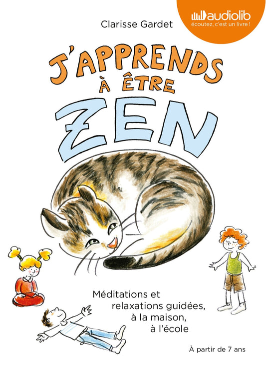 J'APPRENDS � �TRE ZEN : M�DITATIONS ET RELAXATIONS AMUSANTES ET EFFICACES [Audio CD] GARDET,CLARISSE - Good