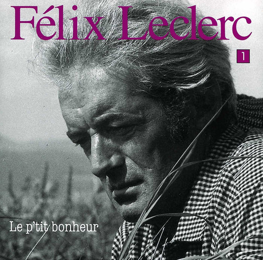 Le P'Tit Bonheur - Vol. 1 [Audio CD] Leclerc, Felix and F�lix Leclerc