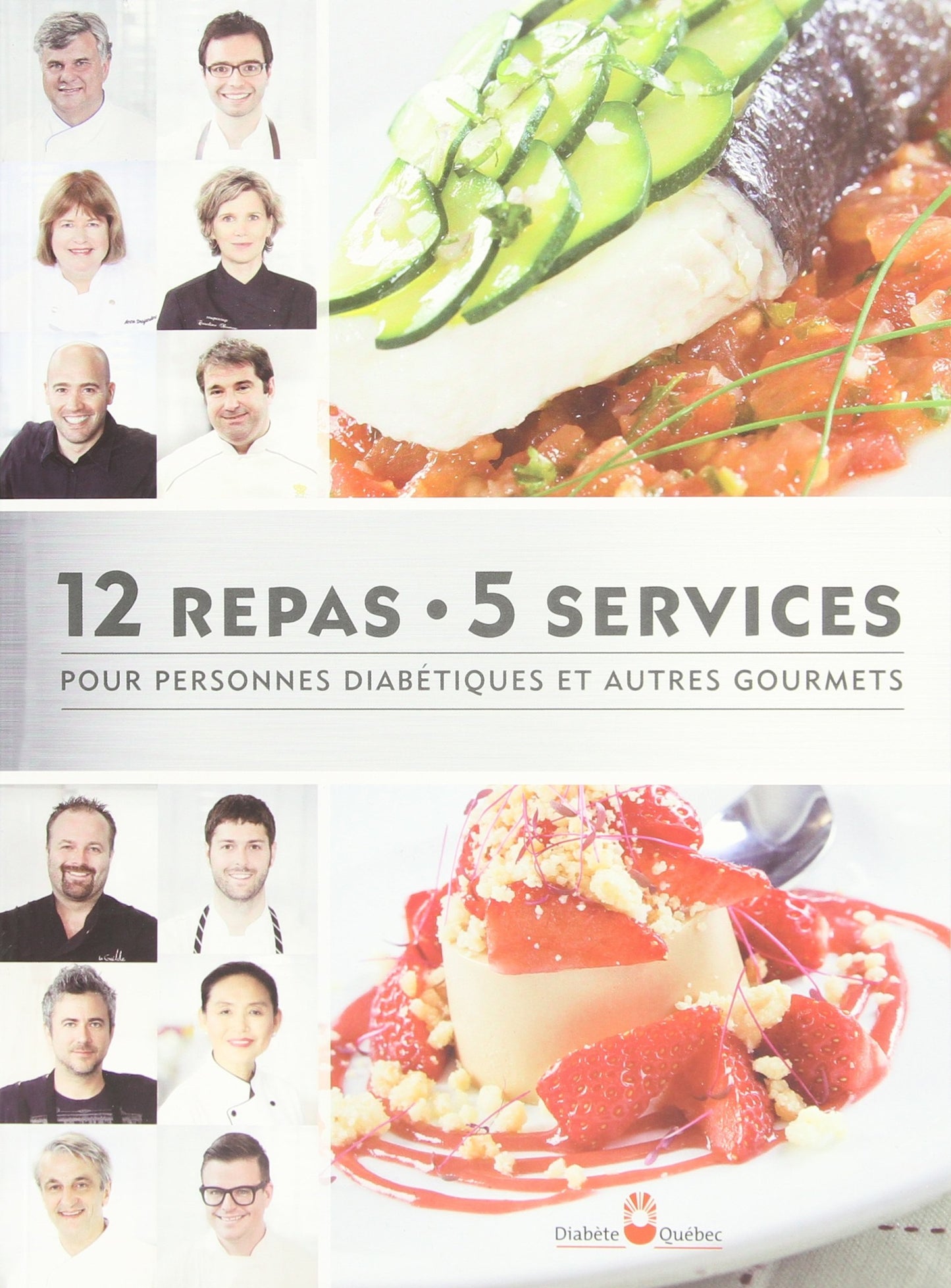 12 REPAS 5 SERVICES POUR PERSONNES DIAB�TIQUES ET AUTRES GOURMETS COLLECTIF