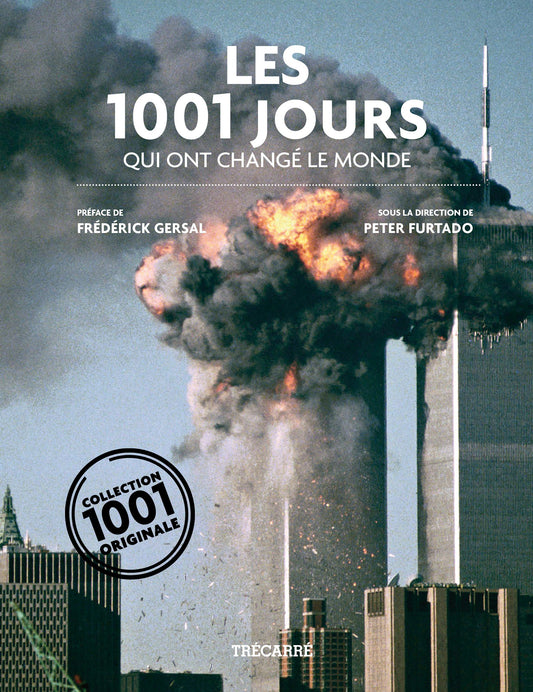 Les 1001 Jours qui ont chang� le monde Furtado, Peter