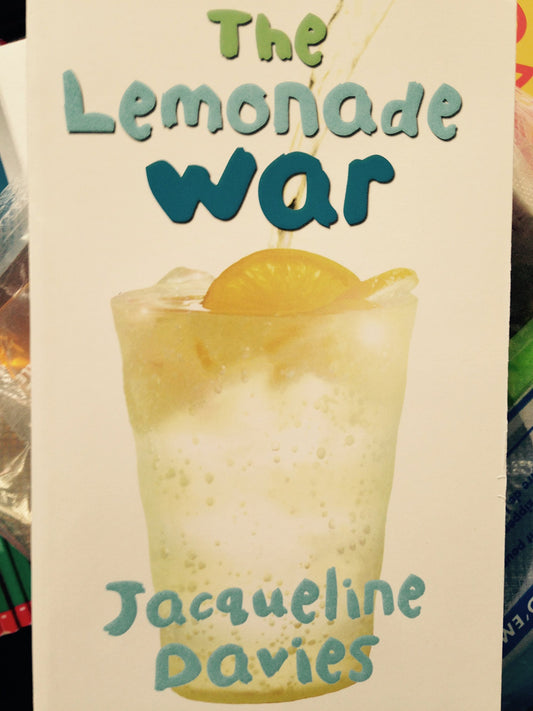 The Lemonade War Davies, Jacqueline