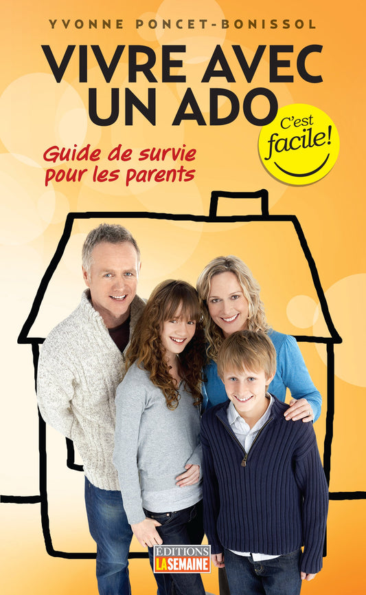 Vivre avec un ado, c'est facile !: Guide de survie des parents [Mass Market Paperback] - Very Good