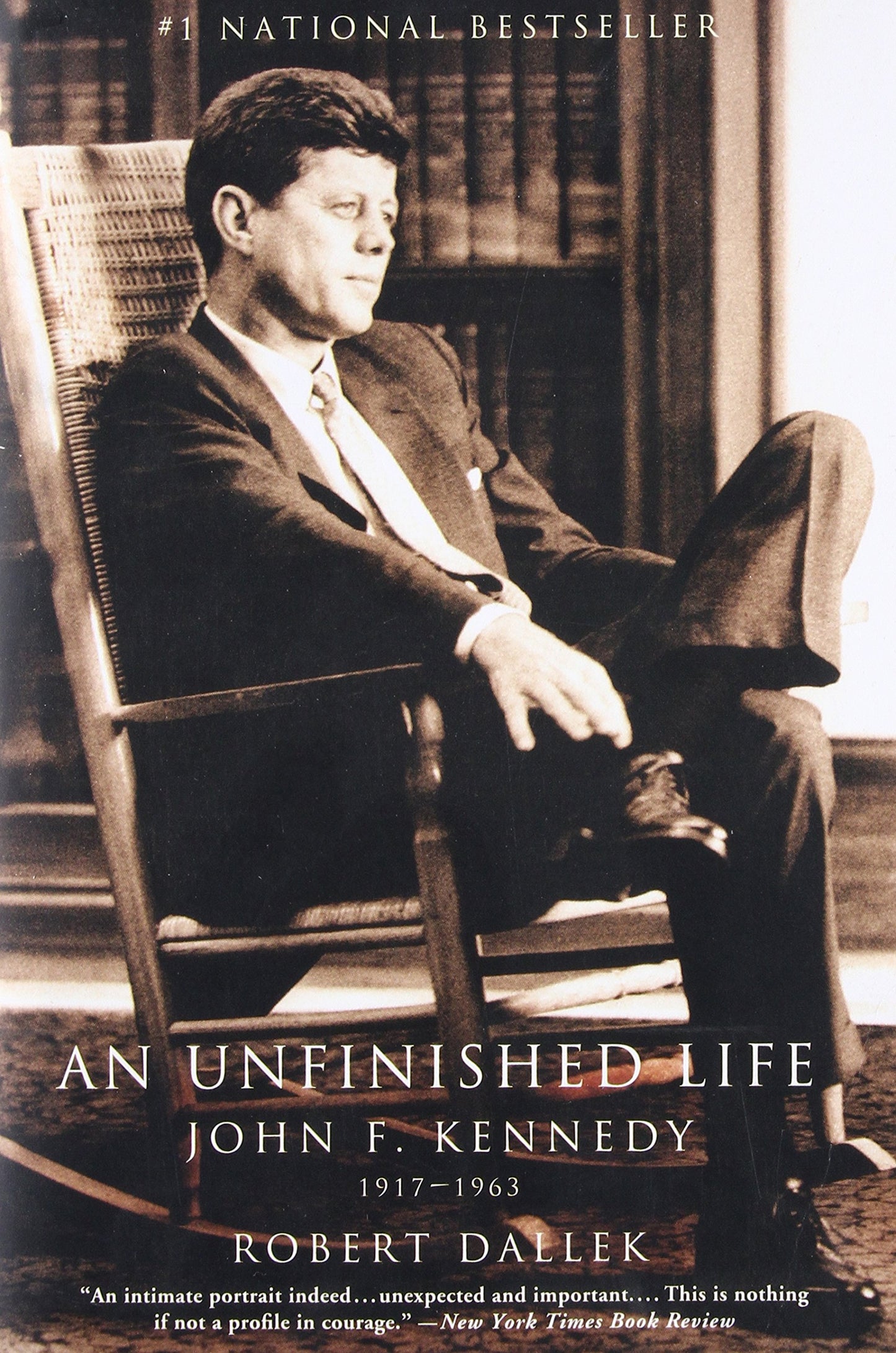 An Unfinished Life: John F. Kennedy, 1917 - 1963 [Paperback] Dallek, Robert