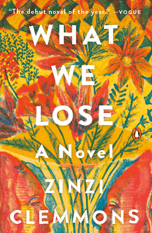 What We Lose: A Novel [Paperback] Clemmons, Zinzi