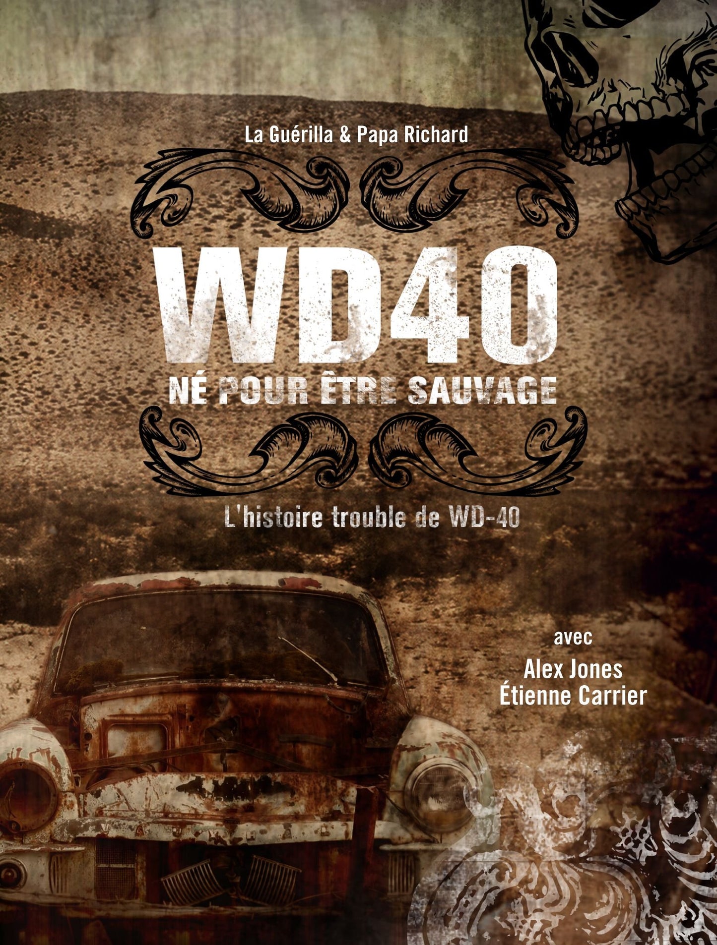 WD-40 NE POUR ETRE SAUVAGE [DVD]