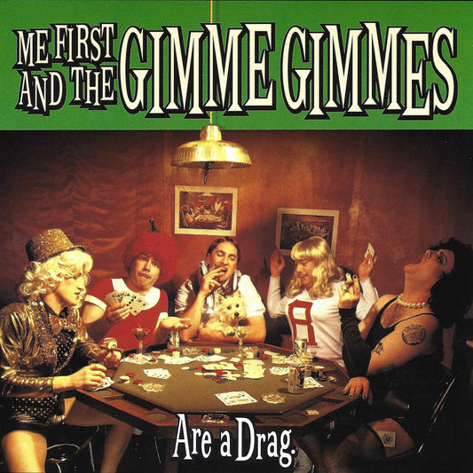 Are A Drag [Audio CD] ME FIRST & THE GIMME GIMMES