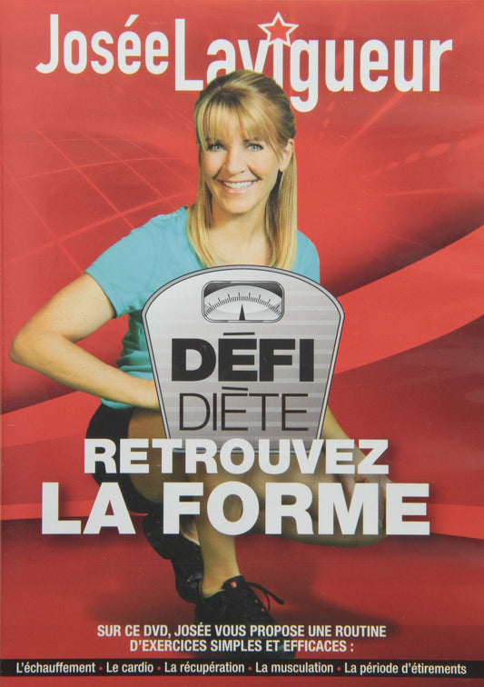 JOSEE LAVIGUEUR - 2009: DEFI DIETE: RETROUVEZ LA FORME (FRENCH) - DVD