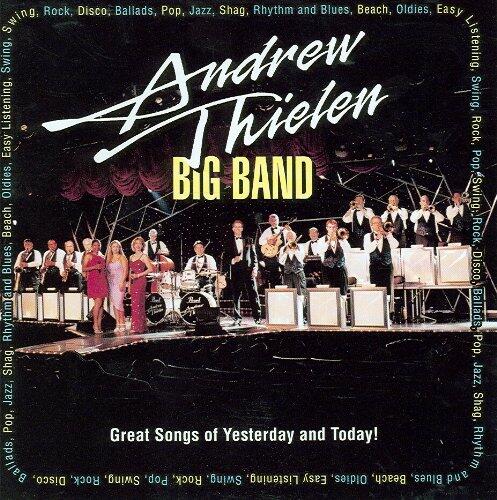 Great Songs of Yesterday and Today! [Audio CD] Andrew Thielen Big Band - Very Good