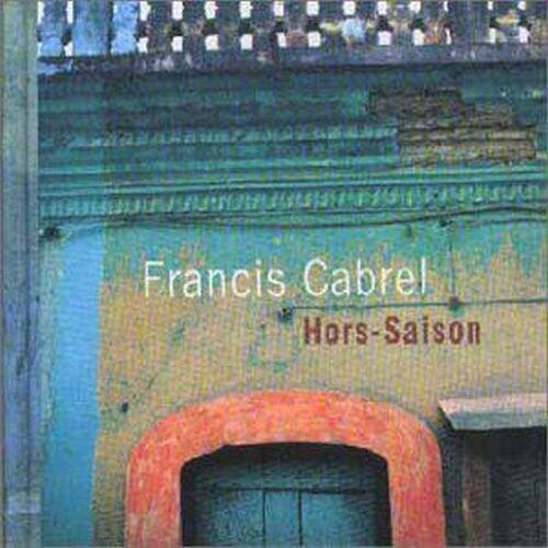 Hors-Saison [Audio CD] Cabrel, Francis - Very Good